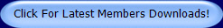 Click For Latest Members Downloads!