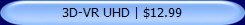 3D-VR UHD | $12.99
